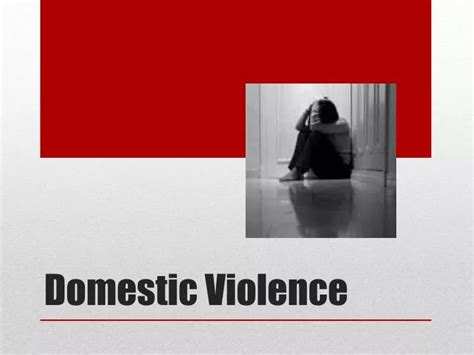 Ppt Domestic Violence Powerpoint Presentation Free Download Id 6352594