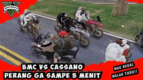 GTA 5 ROLEPLAY BMC VS CASSANO LAGI LAGI PERANG GA SAMPE 5 MENIT