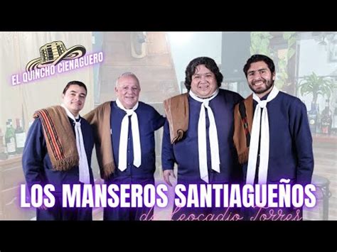 Los Manseros Santiagueños de Leocadio Torres El Quincho Cienaguero