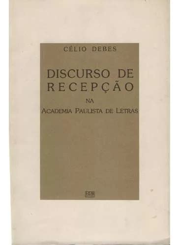 Discurso De Recepção Na Academia Paulista De Letras D