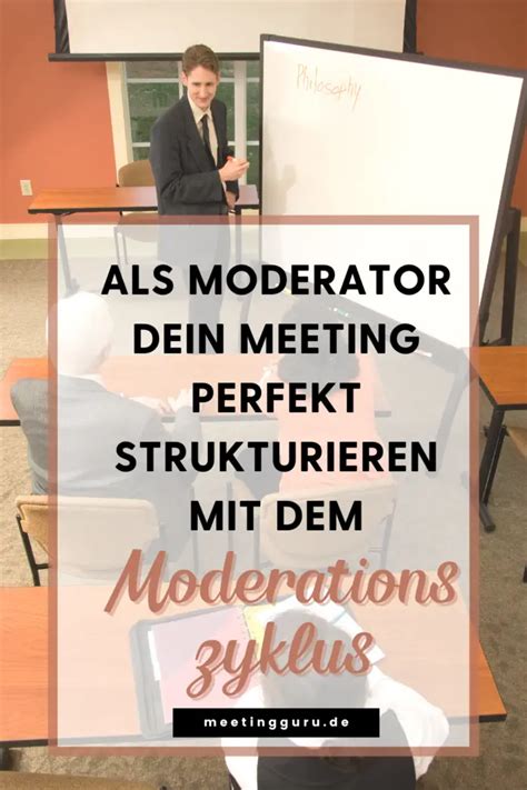 Der Moderationszyklus Die 6 Schritte Eines Erfolgreichen Meetings