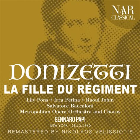 DONIZETTI LA FILLE DU RÉGIMENT Album by Gaetano Donizetti Spotify