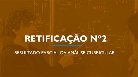 Confira a retificação nº2 ao edital para seleção de Professor Formador