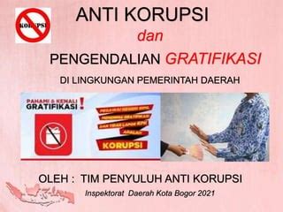 Gratifikasi Dan Anti Korupsi Tim Penyuluh Mei Ppt