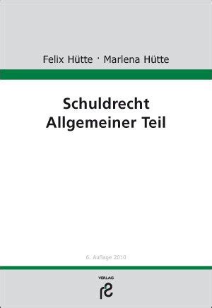 Schuldrecht Allgemeiner Teil By Felix H Tte Goodreads