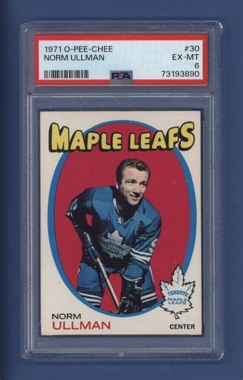 1971 72 OPC O PEE CHEE 30 NORM ULLMAN PSA 6 EX MT Toronto Maple Leafs