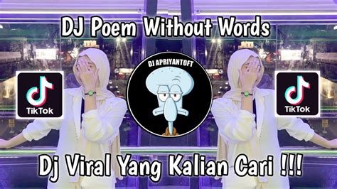 Dj Poem Without Words Melody Old Dugem Viral Tik Tok Terbaru