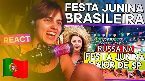 Europeia Reage Festa Junina Olga Do Brasil Youtube