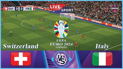 TRĂI Elveția vs Italia Euro 2024 Meci live azi Simulare joc