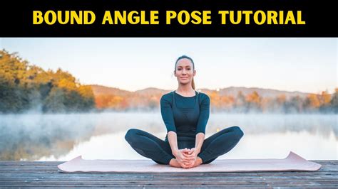 Master The Bound Angle Pose Yoga Tutorial For Flexibility And