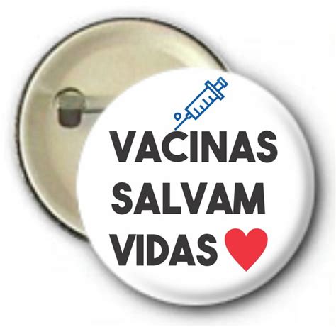 Kit 20 Botons Vacinas Salvam Vidas Campanha De Vacinacao Elo7