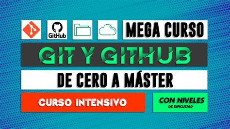 Curso De Git Y Github Desde Cero