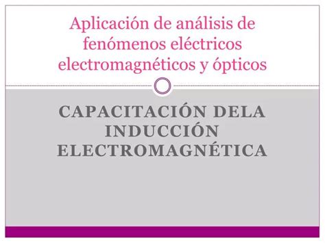 Ppt Aplicaci N De An Lisis De Fen Menos El Ctricos Electromagn Ticos