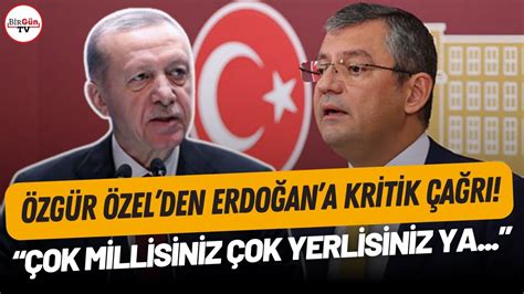 Özgür Özel den Erdoğan a dikkat çeken çağrı FİLİSTİN E GİTMEK İÇİN