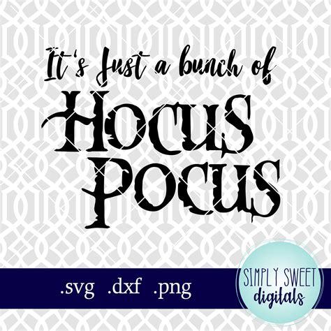 It S Just A Bunch Of Hocus Pocus Hocus Pocus Svg Hocus Etsy