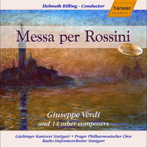 Messa Per Rossini By Prague Philharmonic Chorus Stuttgart Gachinger