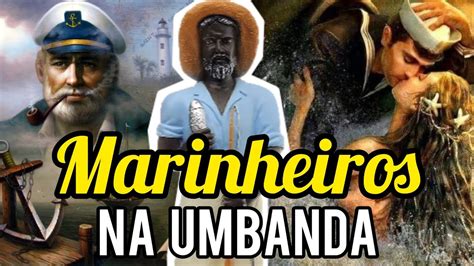 Marinheiros Na Umbanda Youtube