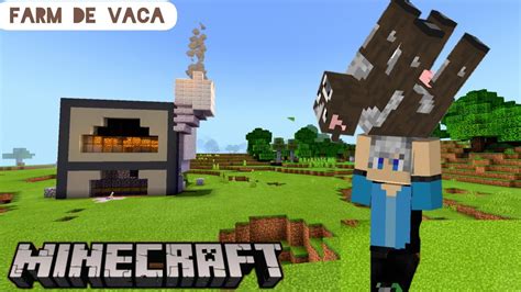 Tutorial De Farm De Vaca Minecraft Youtube