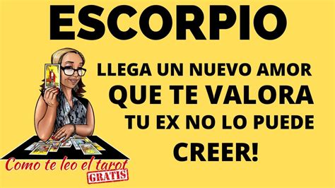 Escorpio♏️ Llega Un Nuevo Amor Y Tu Ex No Lo Podra Soportar Ese Amor