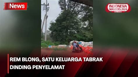 Rem Blong Satu Keluarga Terpental Usai Tabrak Dinding Penyelamat Di