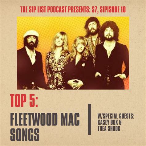 S7, Sipisode 10: Top 5 Favorite Fleetwood Mac Songs – The Sip List Podcast