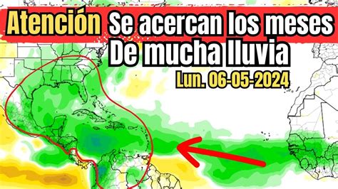 Atención países del Caribe Sur y Centroamérica se acecan meses de