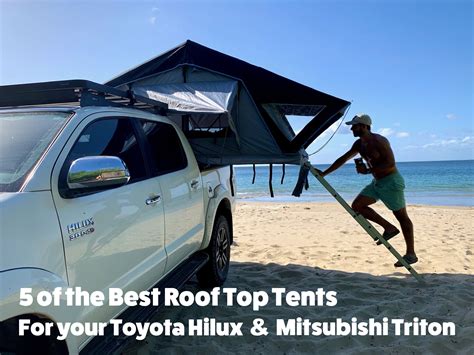 5 Of The Best Roof Top Tents For Your Toyota Hilux And Mitsubishi Triton