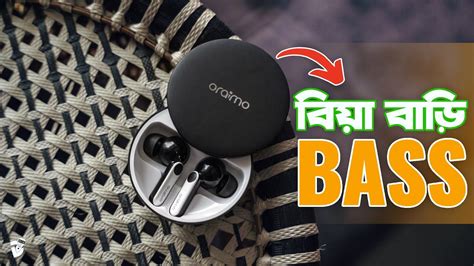 Oraimo Freepods 4 Review বয বড Bassssss YouTube