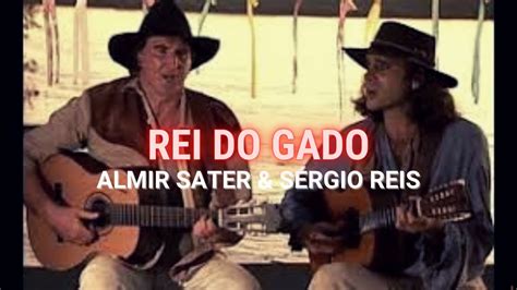 Almir Sater e Sérgio Reis Rei do Gado YouTube