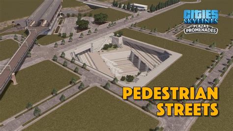 Pedestrian Streets In Cities Skylines Plazas Promenades DLC YouTube