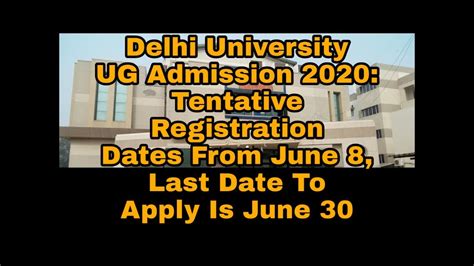 Delhi University Ug Admission 2020 Registration Dates From June 8 Last