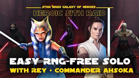 Rey Commander Ahsoka Tano CAT Full Solo Team In Heroic Sith Raid