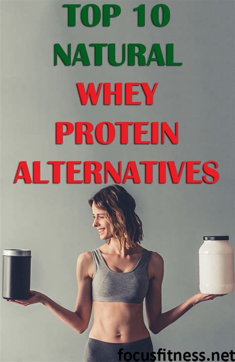 Top Natural Whey Protein Alternatives Focus Fitness