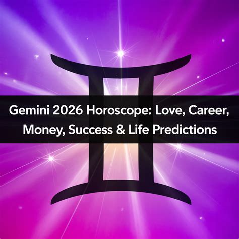 Gemini 2026 Horoscope Predictions