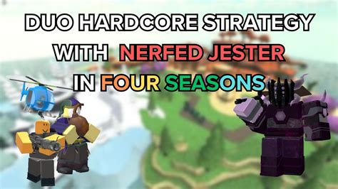 TDS DUO HARDCORE STRATEGY IN FOUR SEASONS WITH NERFED JESTER ROBLOX YouTube