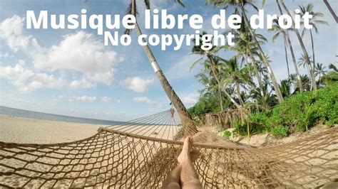 Musique D Ambiance Relaxante Libre De Droit Pour Tous Vos Projets