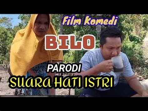 PARODI SUARA HATI ISTRI BILO Komedi Ngakak YouTube