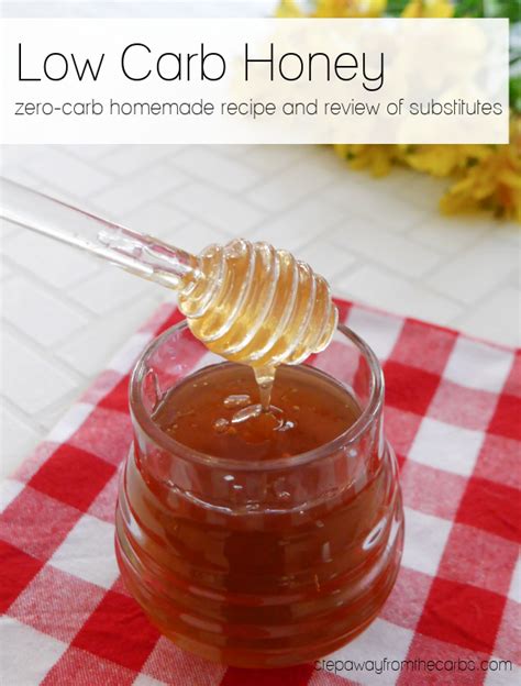 Low Carb Honey Substitutes And Zero Carb Homemade Option