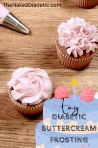 Easy Diabetic Sugar Free Buttercream Icing Recipe The Naked Diabetic