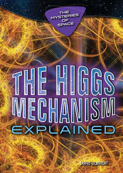 The Higgs Mechanism Explained