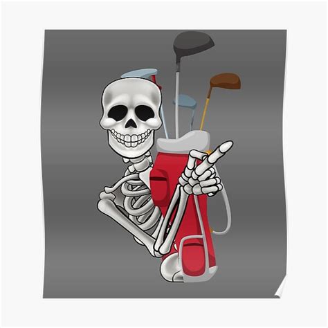 Golf Ball Skeleton Posters Redbubble