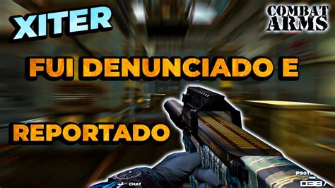 COMBAT ARMS FUI DENUNCIADO E REPORTADO YouTube