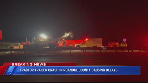 Vdot Worker Dies After Hit And Run Involving Tractor Trailer On I 81 North In Roanoke Co Youtube