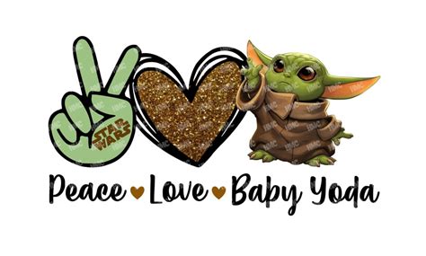 Peace Love Baby Yoda Png And  Sublimation Designs Instant Etsy