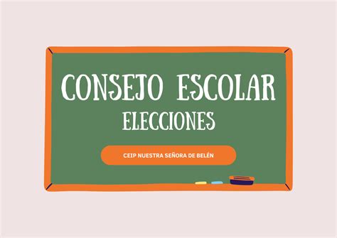 ELECCIONES DE REPRESENTANTES EN CONSEJO ESCOLAR CEIP NTRA SRA DE BELÉN