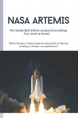 Nasa Artemis The Failed 93 Billion Everything You Need To Know A