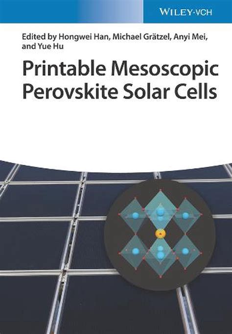 Printable Mesoscopic Perovskite Solar Cells By H Han Hardcover