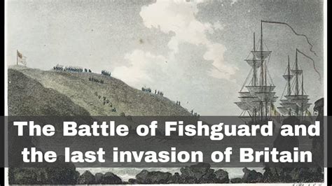 22nd February 1797 The Last Invasion Of Britain And The Battle Of