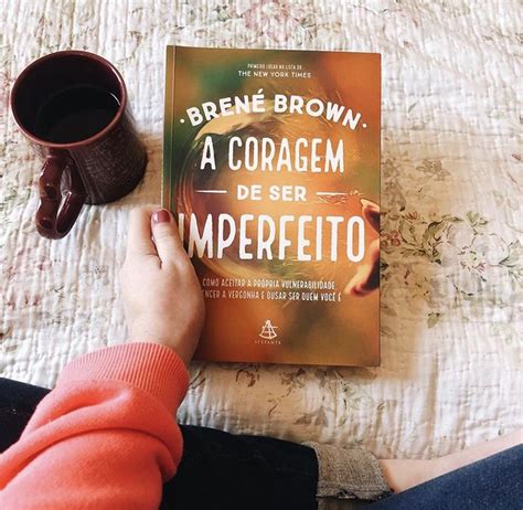 A Coragem De Ser Imperfeito Book Cover Books Cover