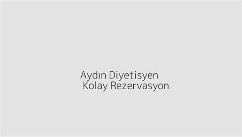 Ayd N Diyetisyen Kolay Rezervasyon Blog Kolay Rezervasyon